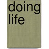 Doing Life by Randall House Publications