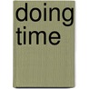 Doing Time door Kazuichi Hanawa