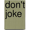 Don't Joke door Andy Mason