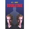 Doubletake door S. Jones D.