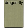 Dragon-Fly door Thaddeus Hyatt