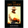 Dry Divide door Ralph Moody