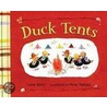Duck Tents door Lynne Berry