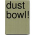 Dust Bowl!