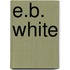E.B. White
