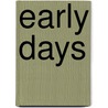 Early Days door Miss Read