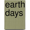 Earth Days by William Dritschilo