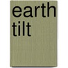 Earth Tilt by James D. Dailey
