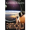 Earthchild door Katriena Knights