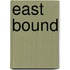 East Bound