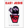 Easy Jesus by Noelle M. Raelson