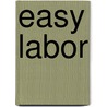 Easy Labor door William Camann