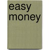 Easy Money by David Spanier