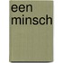 Een Minsch
