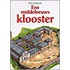 Het leven in een middeleeuws klooster