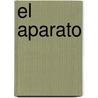 El Aparato by Mario Pacho O'Donnell