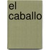 El Caballo