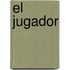 El Jugador