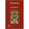 El Mandarn by E�A. De Queiroz