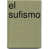 El Sufismo by William Stoddart