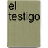 El Testigo