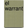 El Warrant door Alfredo C. Rodriguez
