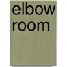 Elbow Room by W. Avery Hancock
