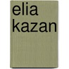 Elia Kazan door Efren Cuevas