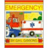 Emergency! door Gail Gibons