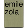Emile Zola by David Baguley