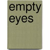 Empty Eyes door Janet Lorimer