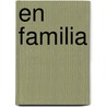 En Familia door Florencio Sanchez