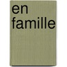 En Famille door Robert Creeley