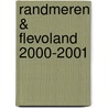 Randmeren & Flevoland 2000-2001 door Onbekend
