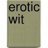 Erotic Wit by Gerd de Ley