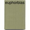 Euphorbias door Timothy Walker
