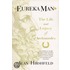 Eureka Man