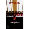Evangeline by D.W. Buffa