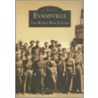 Evansville door Darrel E. Bigham