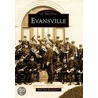 Evansville by Ruth Ann Montgomery