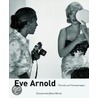 Eve Arnold door Brigitte Lardinois