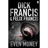 Even Money by Francis dick