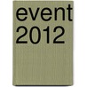 Event 2012 door Ray Burke