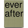 Ever After door Joan Hohl
