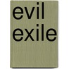 Evil Exile door Michael de Saint-Cheron