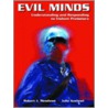Evil Minds door Robert Meadows