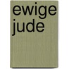 Ewige Jude by Wilhelm Langewiesche