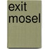 Exit Mosel