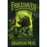 Fablehaven door Brandon Mull