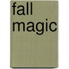 Fall Magic door Josef Freiherr von Eichendorff
